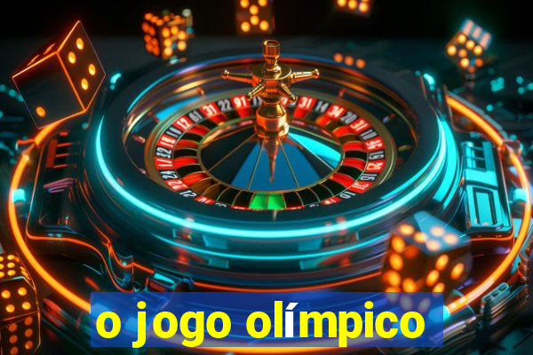 o jogo olímpico