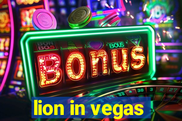 lion in vegas