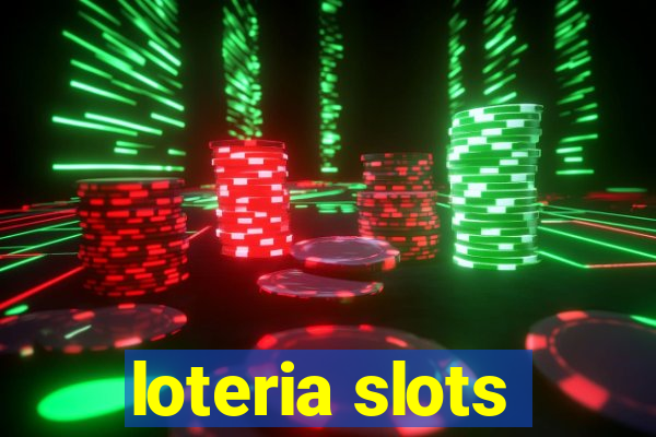 loteria slots