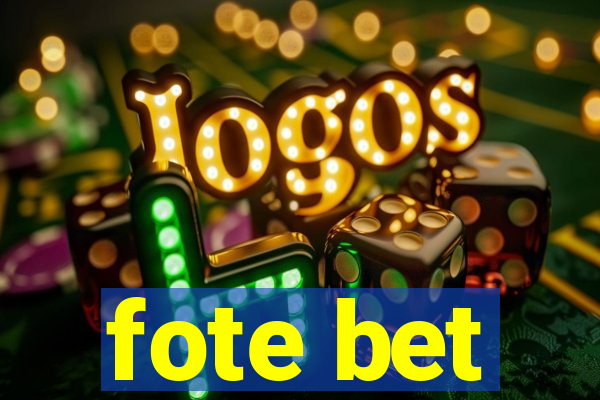 fote bet