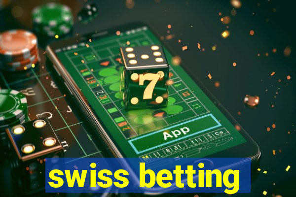 swiss betting