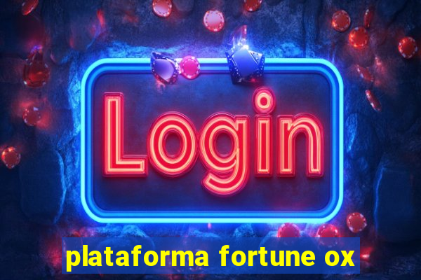 plataforma fortune ox