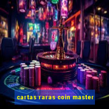 cartas raras coin master