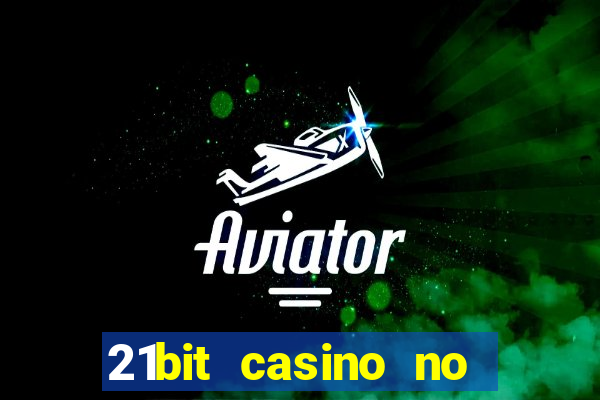 21bit casino no deposit bonus codes