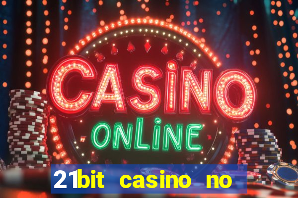 21bit casino no deposit bonus codes