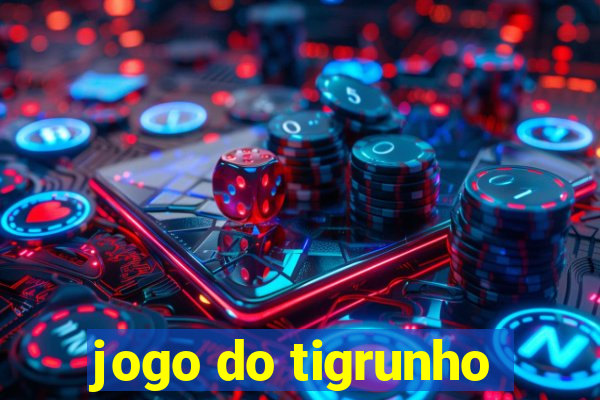 jogo do tigrunho