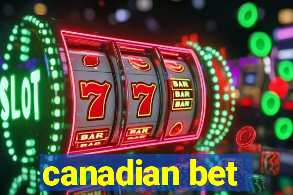 canadian bet