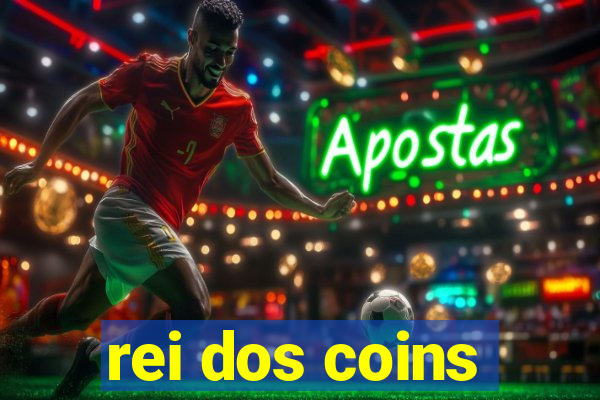 rei dos coins