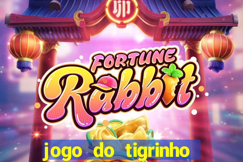 jogo do tigrinho de 2 reais