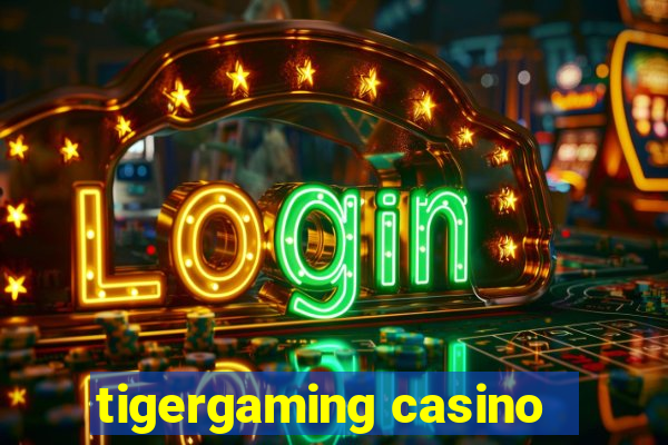 tigergaming casino