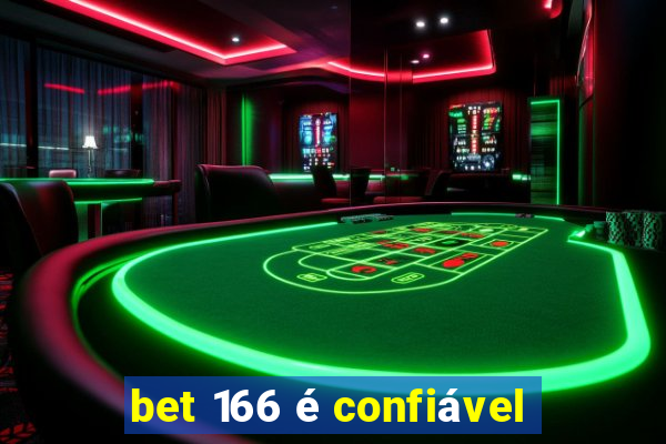 bet 166 é confiável