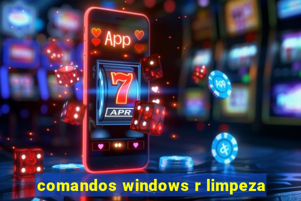 comandos windows r limpeza