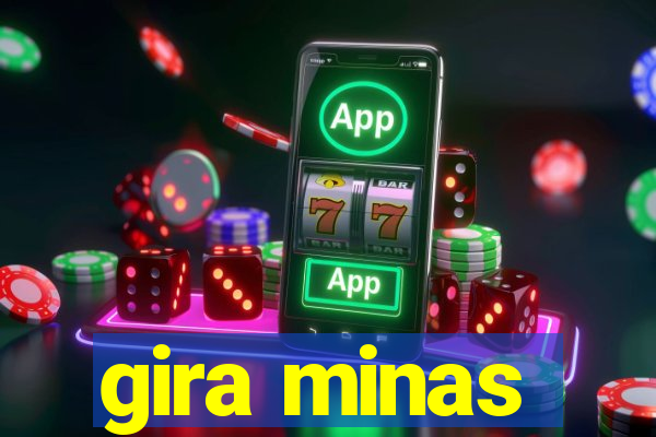 gira minas