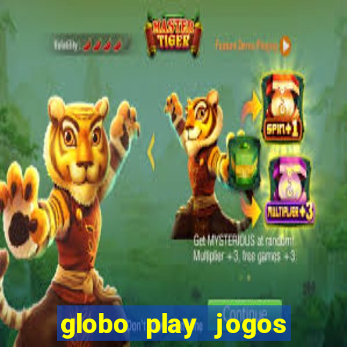 globo play jogos de futebol