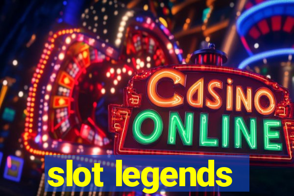 slot legends