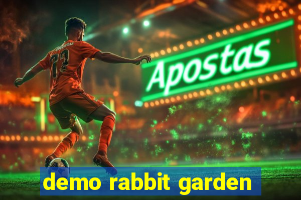 demo rabbit garden