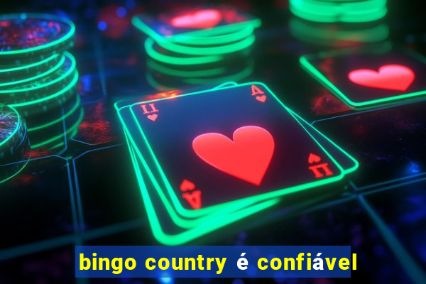 bingo country é confiável