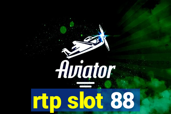 rtp slot 88