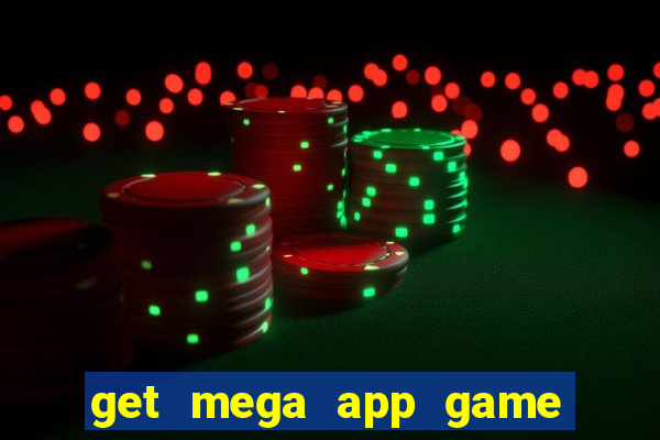 get mega app game real cash