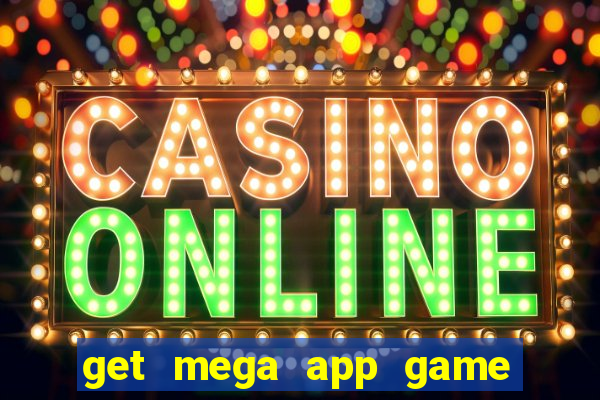 get mega app game real cash