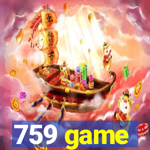 759 game