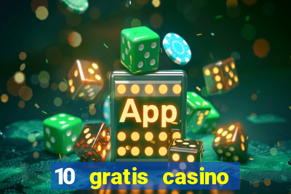 10 gratis casino uten innskudd