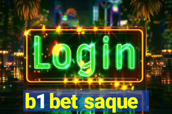 b1 bet saque