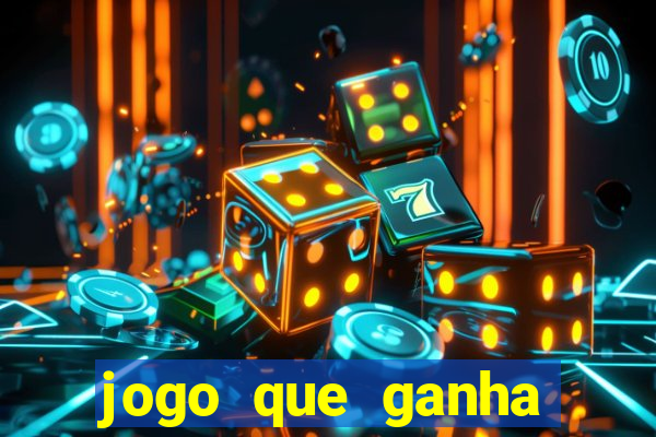 jogo que ganha dinheiro se cadastrando