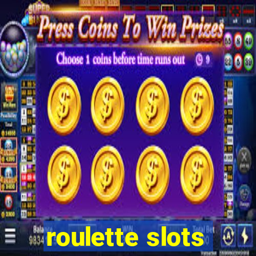 roulette slots