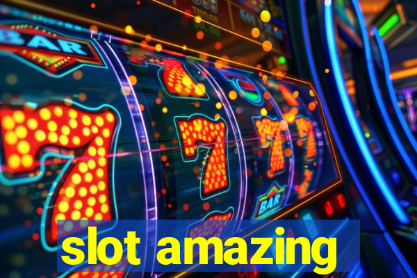 slot amazing