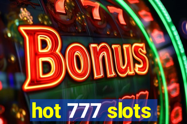 hot 777 slots