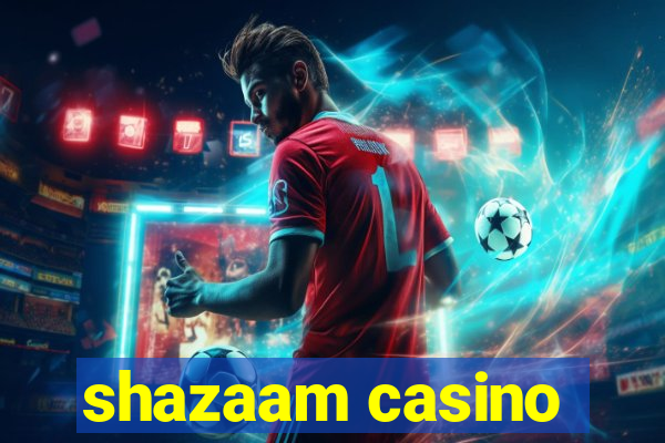 shazaam casino