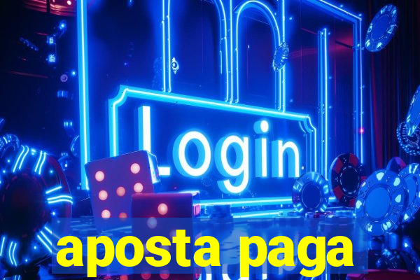 aposta paga