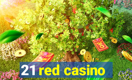 21 red casino