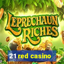 21 red casino