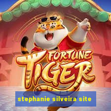 stephanie silveira site