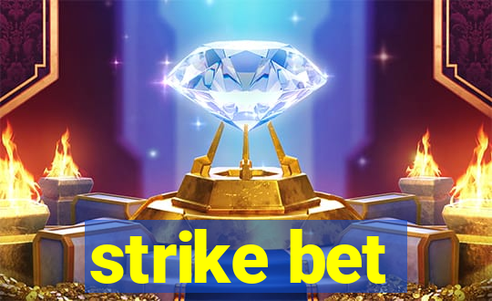 strike bet