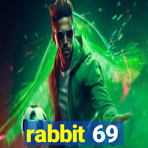 rabbit 69