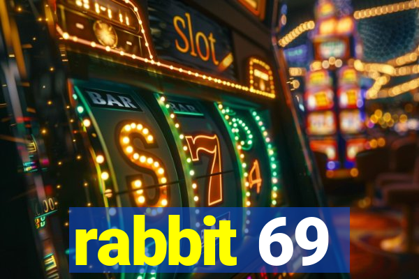 rabbit 69