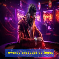 revenge provedor de jogos