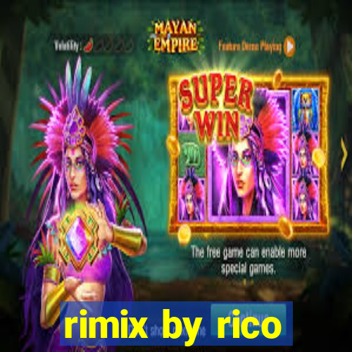 rimix by rico