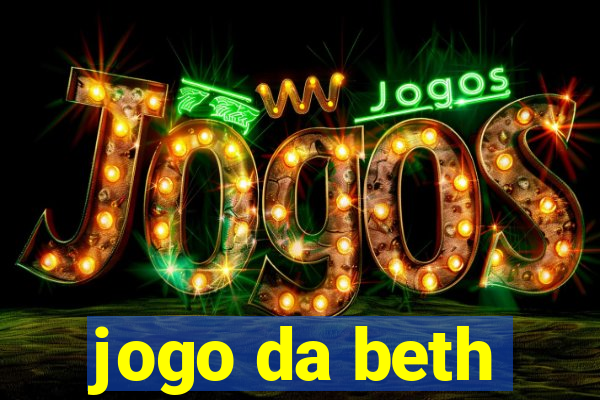 jogo da beth