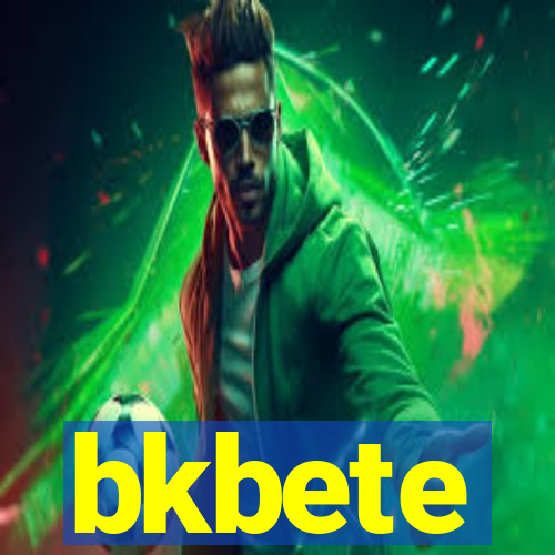 bkbete