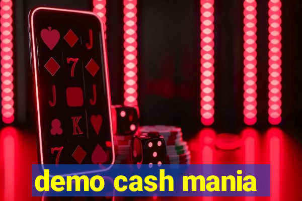 demo cash mania