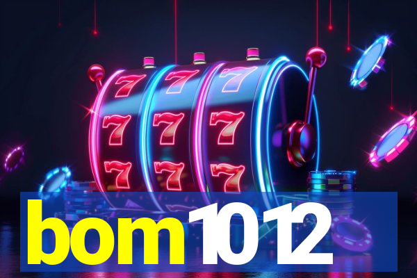 bom1012