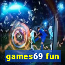 games69 fun