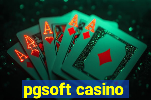 pgsoft casino