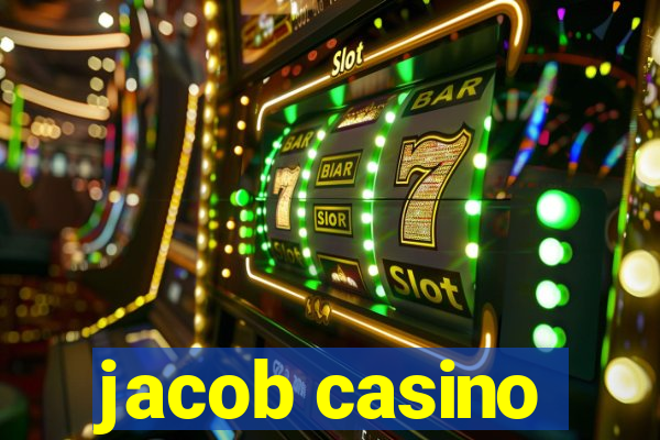 jacob casino