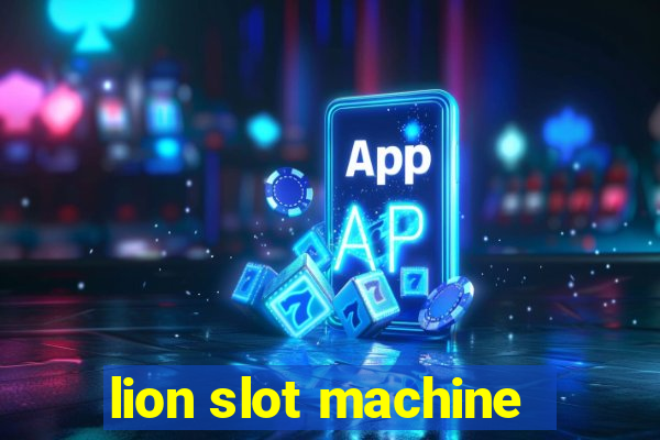 lion slot machine