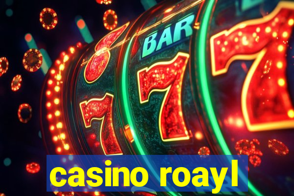 casino roayl